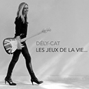 Dély-Cat – Les Jeux de La Vie 